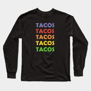 Love Tacos Long Sleeve T-Shirt